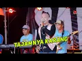 Lagu TAJAM NYA KARANG - SUBUR MC - OM SAVANA SAKJOSE - THE WEDDING VIVIT \u0026 HUDY EKO