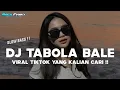 Download Lagu DJ TABOLA BALE SLOW BASS REMIX VIRAL TIKTOK TERBARU 2025
