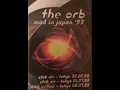 The Orb Live: Mad In Japan 1993 Disc1.mp3