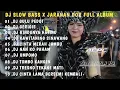 Download Lagu DJ SLOW BASS JARANAN DOR || DJ GERIGIS X GULU PEDOT FULL ALBUM VIRAL TIKTOK 2025 