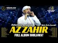 Download Lagu SHOLAWAT AZ ZAHIR FULL ALBUM TERBARU 2024 HABIB BIDIN ASSEGAF AUDIO SANGAT JERNIH 😱