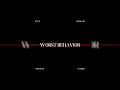 Kwn - Worst Behavior ft. Normani, Kehlani & Cardi B (Official Audio)