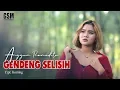 Download Lagu Dj-Remix Gendeng Selisih - Anggun Pramudita I Official Music Video