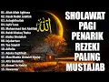 Download Lagu SHOLAWAT NABI PEMBUKA PINTU REZEKI 🌍SHOLAWAT JIBRIL🙏SHOLAWAT NARIYAH KUMPULAN SHOLAWAT TERBAIK🙏🙏🙏