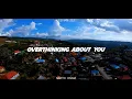Download Lagu DJ SLOW !!! - Overthinking About You - Narto Ongiz - (Slow Remix)