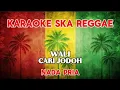 Lagu Karaoke ska reggae🎺Wali cari jodoh