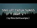 Download Lagu SING OFF TIKTOK SONGS PART V ft. Mirriam Eka - (Lyrics)