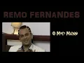 REMO FERNANDES - O Meri Munni