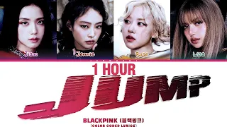 1 HOUR BLACKPINK 뛰어 JUMP Color Coded Lyrics 1시간 