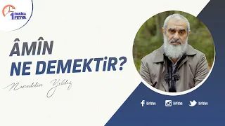Âmîn ne demektir?
