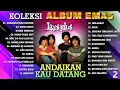 Download Lagu KOLEKSI ALBUM EMAS KOES PLUS VOL. 2 - Andaikan Kau Datang Kembali #dpmevergreen #koesplus