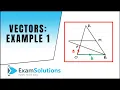 Vectors Example 1 ExamSolutions