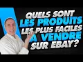 Quels sont les produits les plus faciles a vendre sur eBay