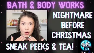 BATH BODY WORKS x NIGHTMARE BEFORE CHRISTMAS HUGE SNEAK PEEKS ALL THE TEA