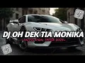 Download Lagu DJ OH DEK TIA MONIKA HAIKAL REMIX VIRAL FYP TIKTOK TERBARU