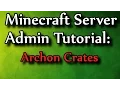 Minecraft Admin How-To ArchonCrates