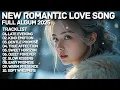 Lagu ROMANTIC LOVE SONG❤️|| SLOW KISSING || NEW SONG PLAYLIST 2025