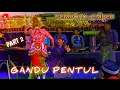 Lagu GANDU PENTUL // PART 2 // SEMBORO-JEMBER