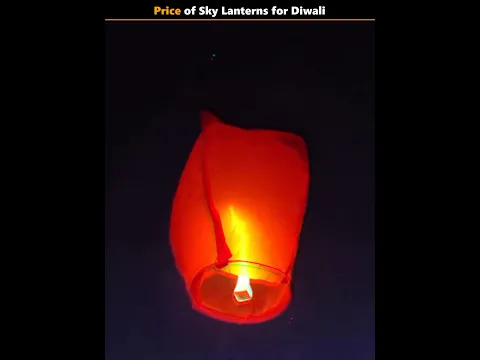 Diwali के लिए Sky Lanterns की price #diwali #skylantern #viralvideos