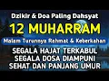Download Lagu DZIKIR DI MALAM 12 MUHARRAM | DZIKIR MUSTAJAB DI MALAM 12 SURO – Alaa Aqel