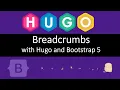 Tutorial Bootstrap 5 Breadcrumbs for HUGO Static Site Generation