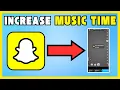 How To Increase Music Time On Snapchat THE EASY WAY