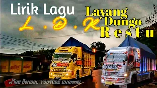 Download Layang Dungo Restu (L.D.R) versi truk konvoi santuy MP3