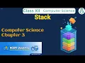 Stack Class 12 Computer Science Chapter 3 CBSE NCERT Quick Revision in 7 Mins