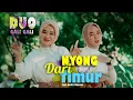 Nyong Dari Timur - Duo Gali Gali ( Official Music Video )