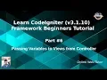 Learn CodeIgniter v3 1 10 Framework Beginners Tutorial - Passing Variables Controller to View