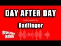 Download Lagu Badfinger - Day After Day (Karaoke Version)