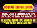 Download Lagu 🔴 RUQYAH PENGHANCUR JIN SETAN YANG BIKIN DAGANGAN SEPI! Ruqyah Tempat Usaha Agar Laris Manis