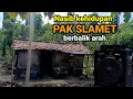 Download Lagu Nasib Pak Slamet berbalik arah kini hidup sendirian ditinggalkan Anak Bojo tinggal di Gubuk Horeg.