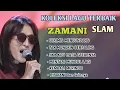 FULL ALBUM ZAMAN SLAM - Lagu Malaysia Lama Populer 2025