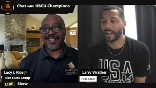 Chat with HBCU Champions S4E12 featuring Coach Larry Wrather FVSU Men s Volleyball