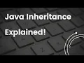 Master Java Inheritance in Just 30 Minutes