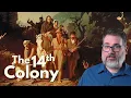 The Forgotten 14th Colony of the United States