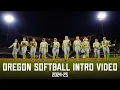 2024-25 Oregon Softball Intro