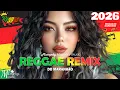 Lagu REGGAE DO MARANHÃO 2026 💖 AS MELHORES DO REGGAE REMIX 💖 SEQUÊNCIA REGGAE INTERNACIONAL 2026