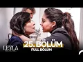 Leyla: Hayat…Aşk…Adalet... 25. Bölüm
