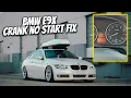 BMW RANDOMLY DIES CHECK THIS SENSOR FIRST CRANK NO START FIX