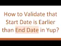 How to Validate that Start Date is Earlier than End Date in Yup