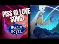Lagu Piss (A Love Song) | Hazbin Hotel Season 2 - Episode 3 Behind Closed Doors  | Lyrics Video