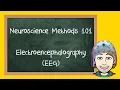 Electroencephalography EEG Explained Neuroscience Methods 101