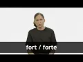 How to pronounce FORT FORTE in French