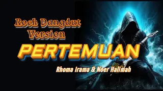 pertemuan rock dangdut version rhoma irama u0026 noer halimah cover dangdut lawas raja dangdut 