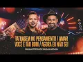 Lagu TATUAGEM NO PENSAMENTO / AMAR VOCÊ É TÃO BOM / AGORA EU NÃO SEI  - Fabinho Testado e Raí Saia Rodada