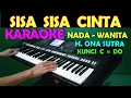 Download Lagu SISA SISA CINTA - Ona Sutra | KARAOKE Nada Wanita