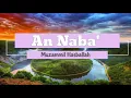 Surah An-Naba - Muzammil Hasballah