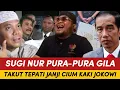 NGAKAKK! SUGI NUR PURA-PURA GILA! TAKUT CIUM KAKI KARENA IJAZAH JOKOWI ASLI!